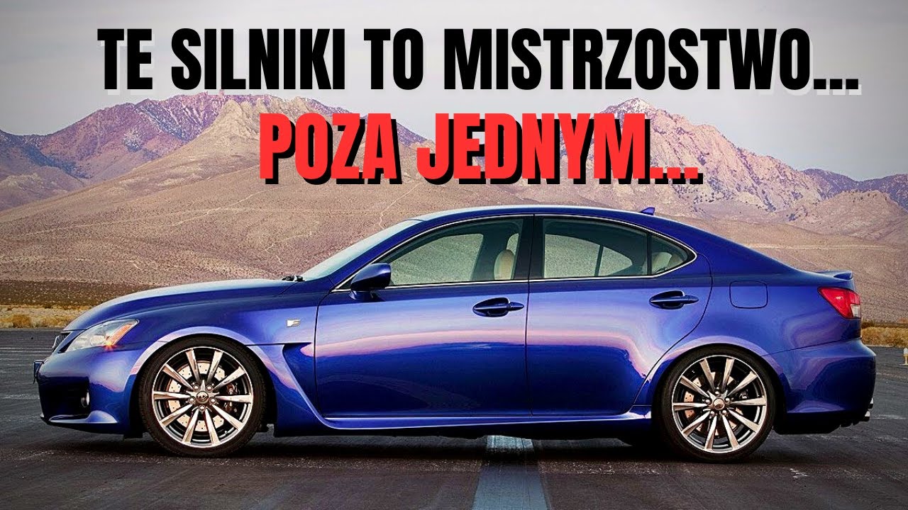 Silniki, które warto wybrać w Lexusach IS (MK1/MK2/MK3) i jeden, którego lepiej unikać...