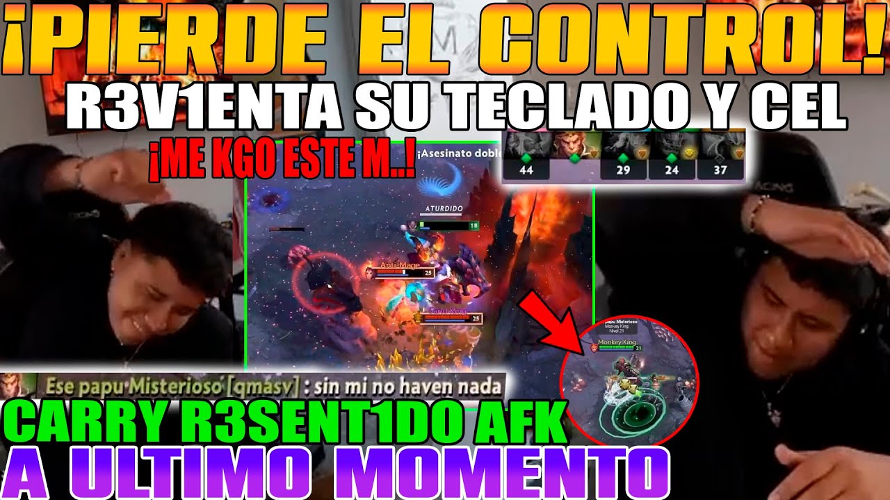 P1ERDE EL CONTROL!! MACARIUS R3V1ENTA SU TECLADO Y CEL, CARRY SE R3S1ENTE Y SE QUEDA AFK DOTA 2