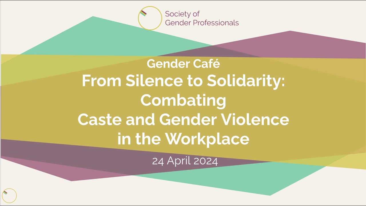 From Silence to Solidarity: Combating  Caste and Gender Violence  in the Workplace