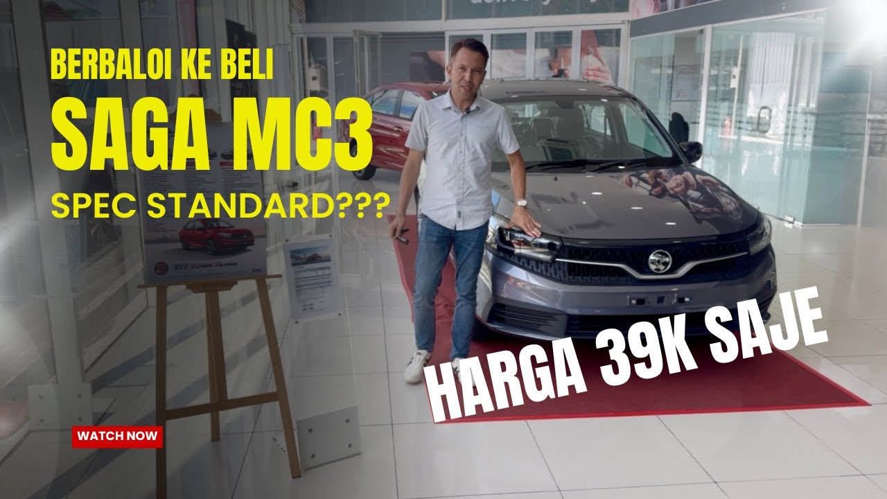 Berbaloi ke beli Proton Saga MC3 spec standard? Harga baru 39k saje guys.