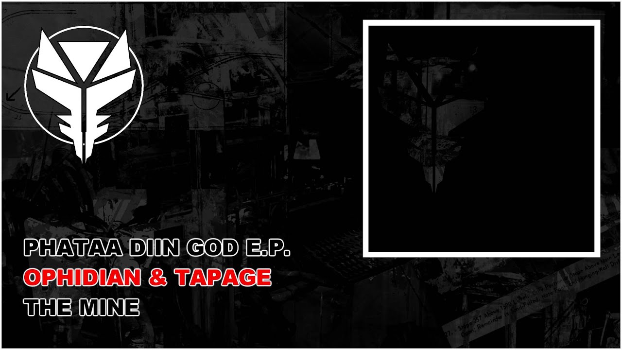 Ophidian & Tapage - The Mine