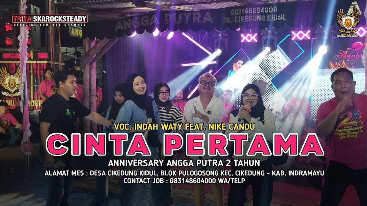 CINTA PERTAMA - INDAH WATY FEAT. NIKE CANDU || ANNIVERSARY ANGGA PUTRA 2 TAHUN