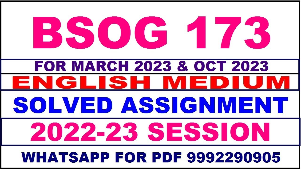 bsog 173 solved assignment 2022-23 in english | bsog 173 solved assignment 2022-23 | bsog 173 2023
