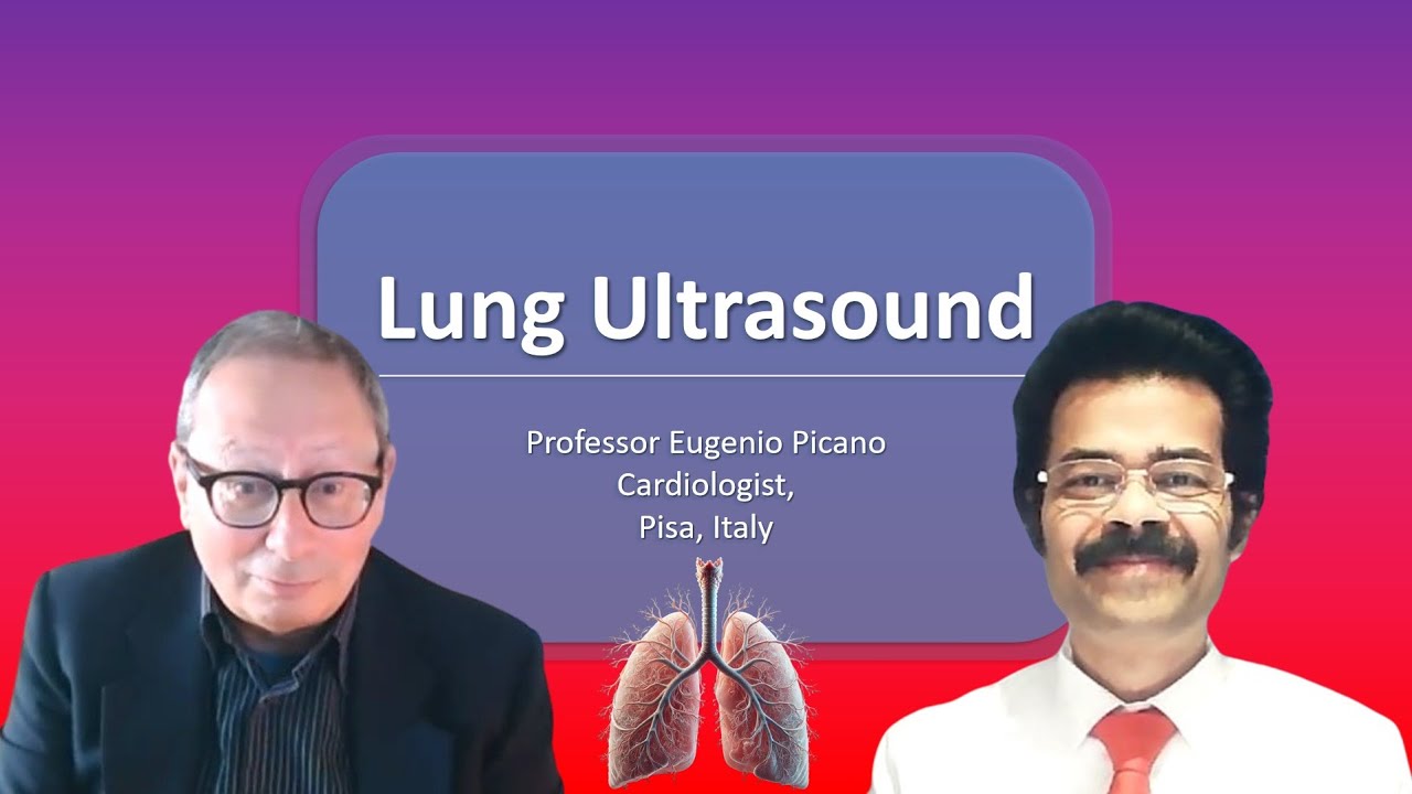 Lung Ultrasound with Professor Eugenio Picano | Cardiologist | Italy