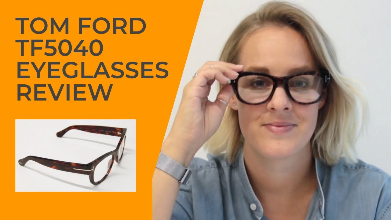 Tom Ford FT5040 Eyeglasses Review - Product Spotlight 2020