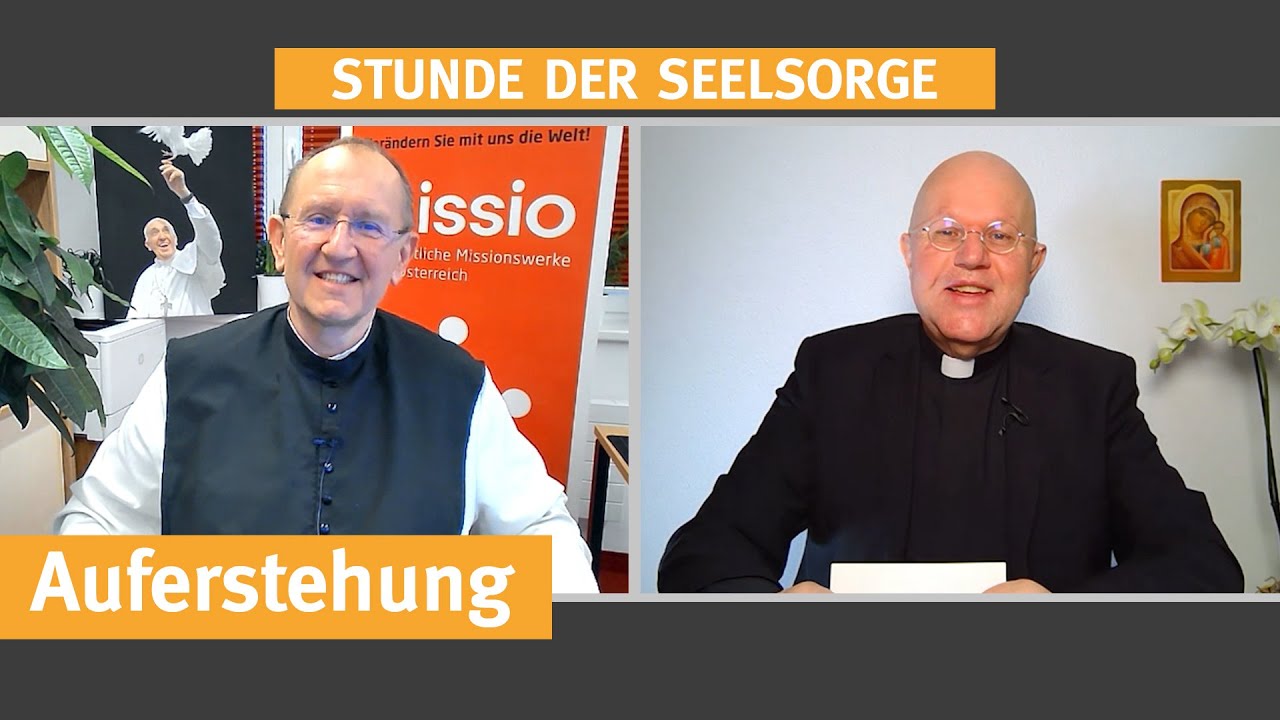 Auferstehung  I  06.04.2021  I  STUNDE DER SEELSORGE