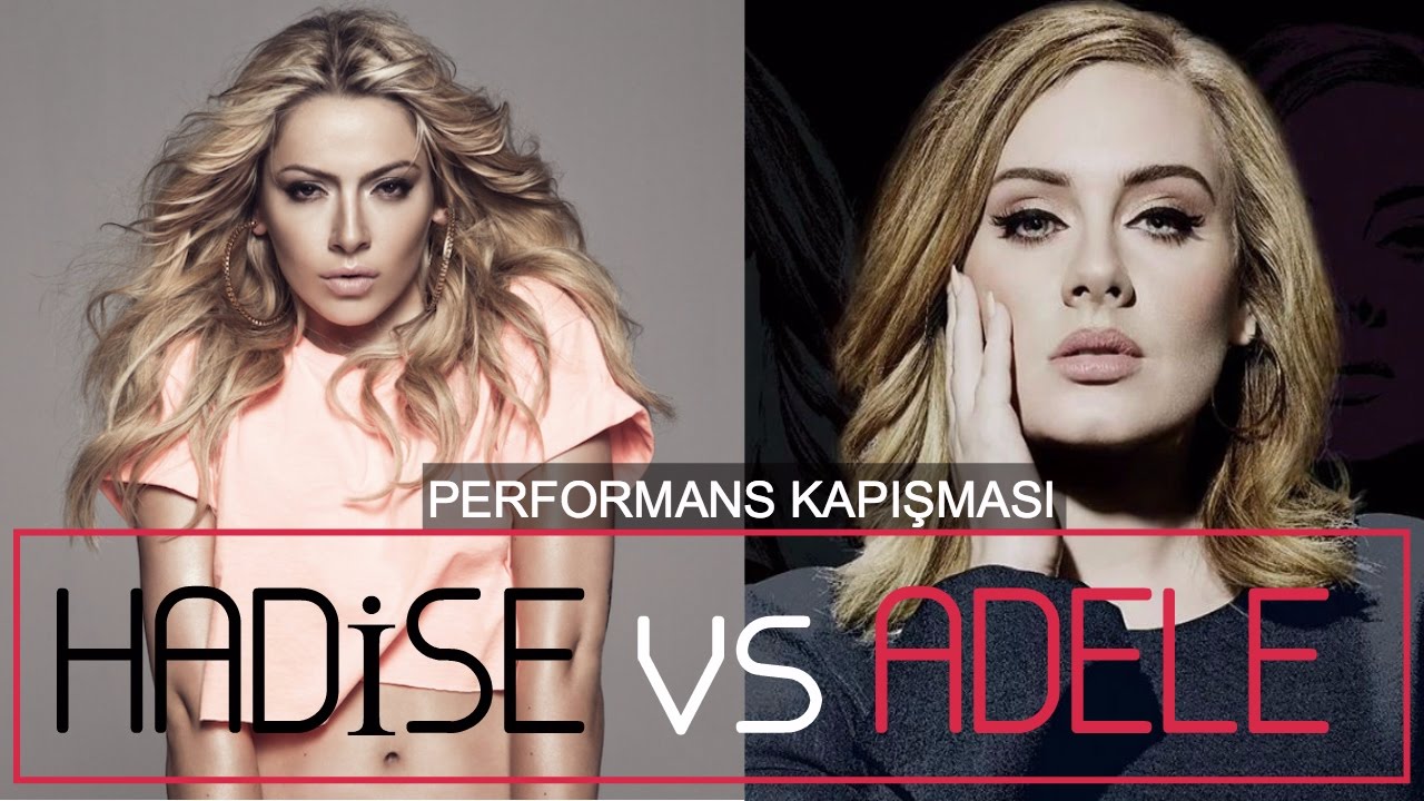 Hadise Vs Adele Сравнительный анализ голоса