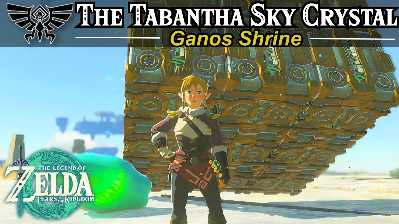 The Tabantha Sky Crystal - Ganos Shrine | Zelda, Tears of the Kingdom Guide