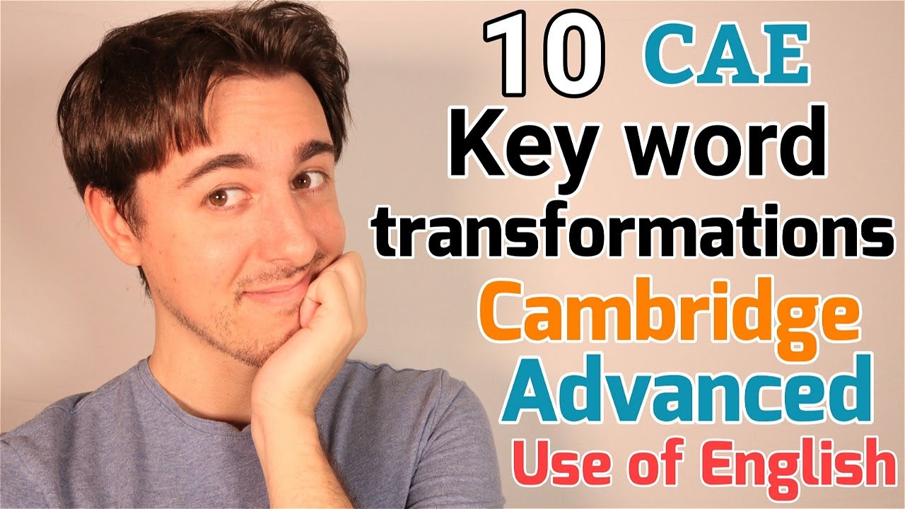 KEY WORD TRANSFORMATION - Rephrasings C1| Advanced CAE | Cambridge (Use of English)