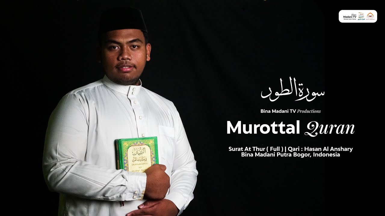 Murottal Quran | Surat At Thur - Hasan Anshary | Bina Madani Putra Bogor