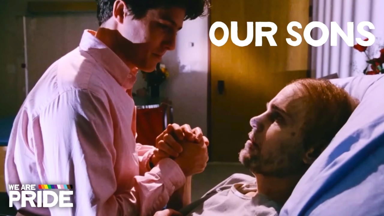 Our Sons | Queer Drama Movie | We Are Pride
