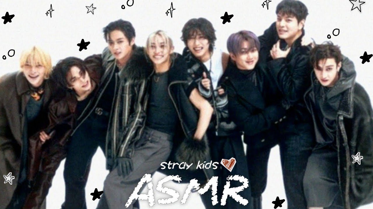 STRAY KIDS (스트레이 키즈) ASMR  ⋆⋅☆⋅⋆ .𖥔 ݁ ˖