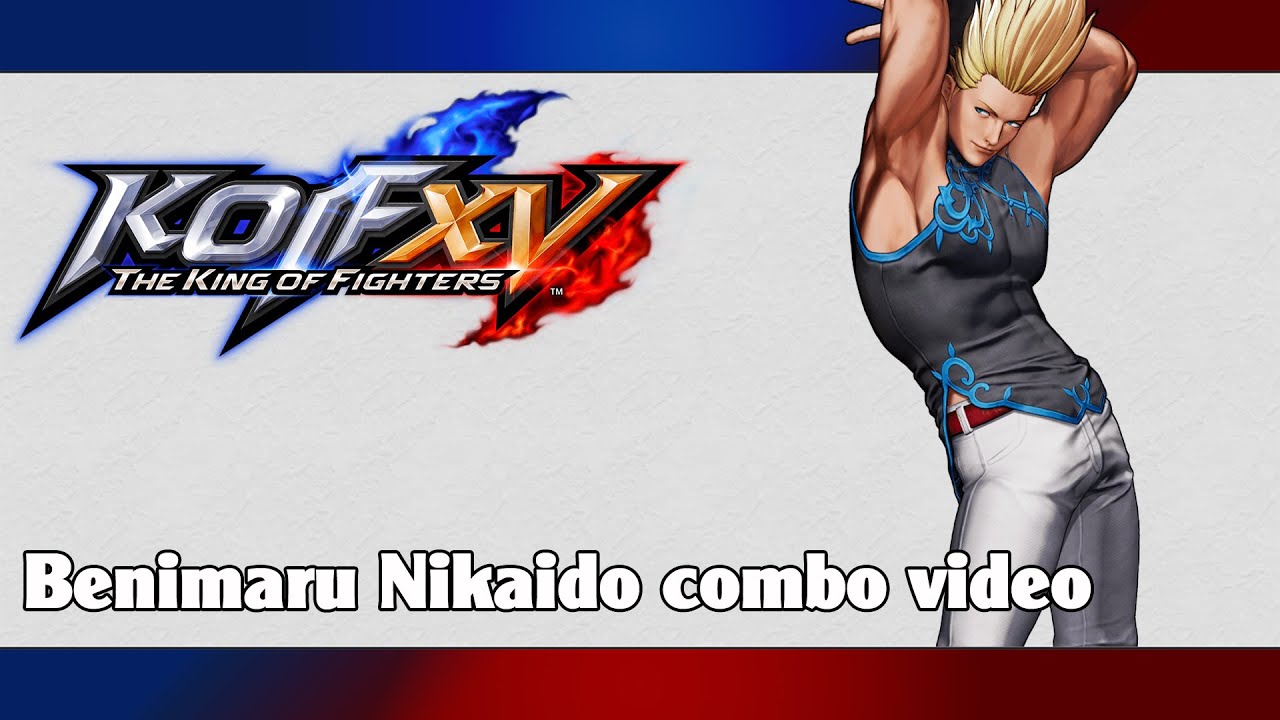 KoF XV: Benimaru Nikaido combo video
