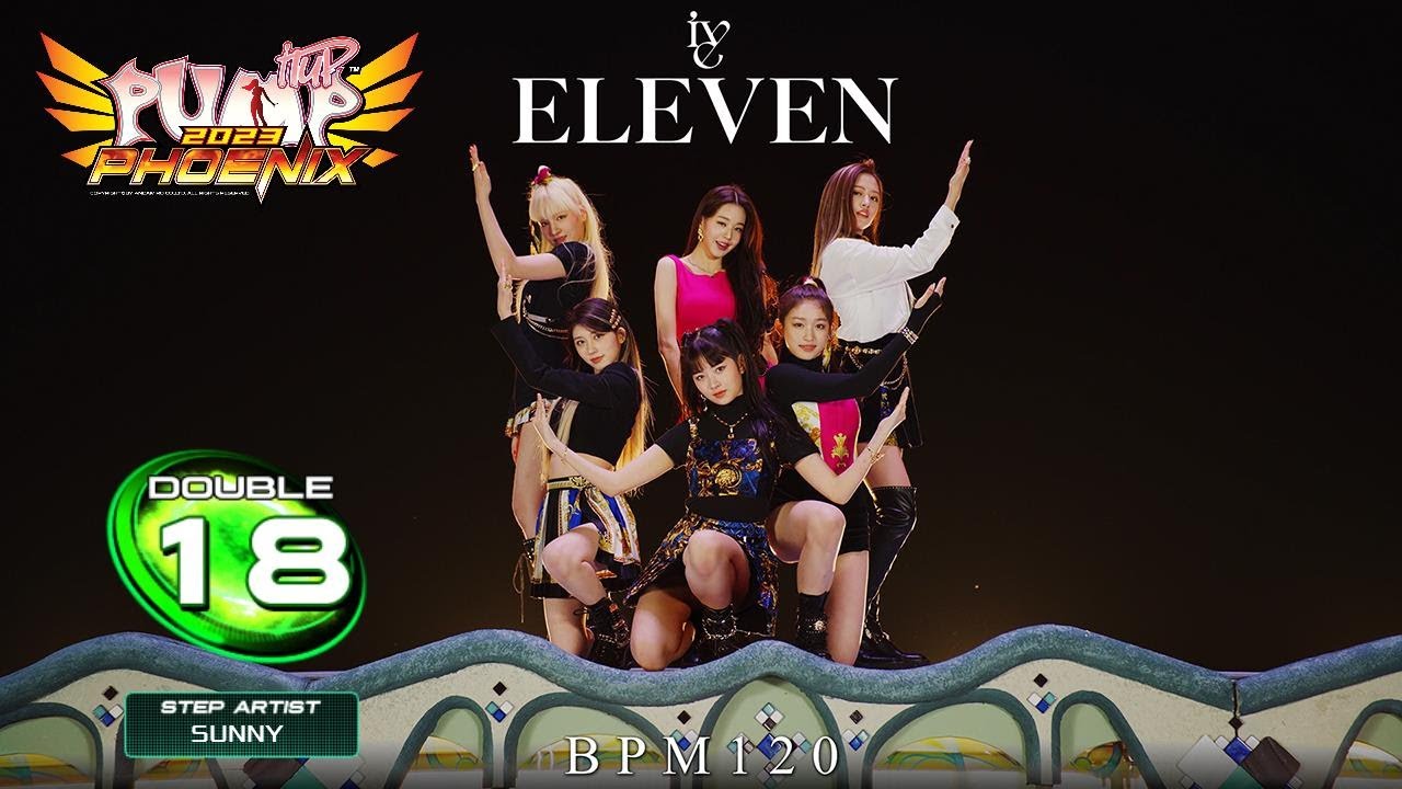 [PUMP IT UP PHOENIX] ELEVEN (일레븐) D18