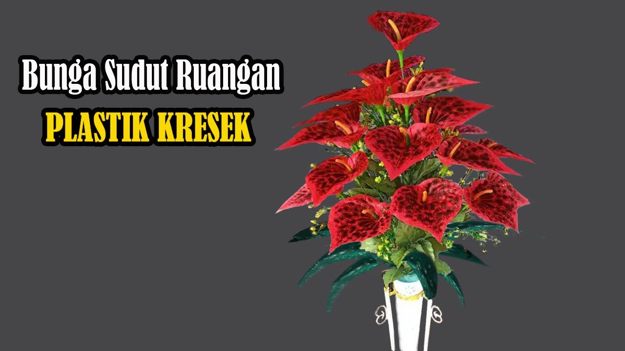Cara Membuat Bunga Hias Sudut Ruangan Dari Plastik Kresek - Flower corner from plastic crackle.