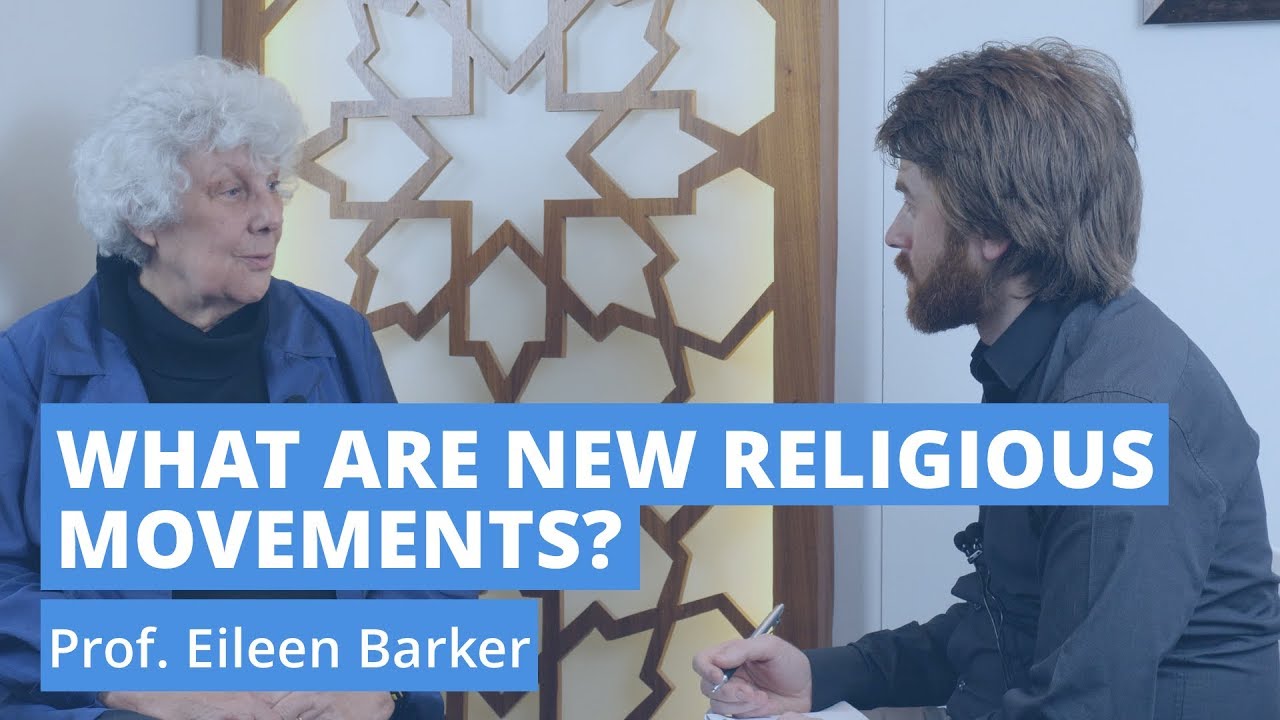 What are New Religious Movements - Prof. Eileen Barker