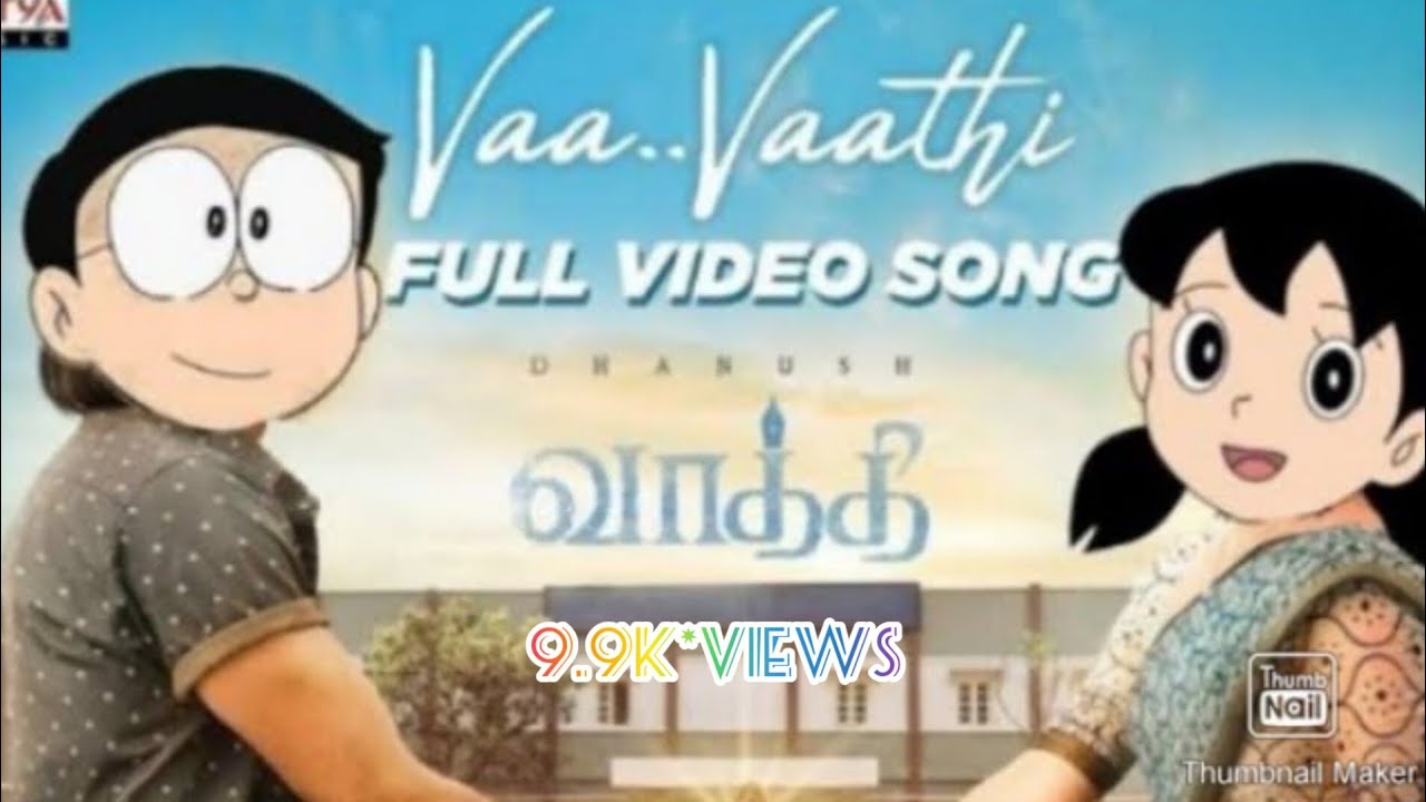 vaa vaathi NOBITA VERSION