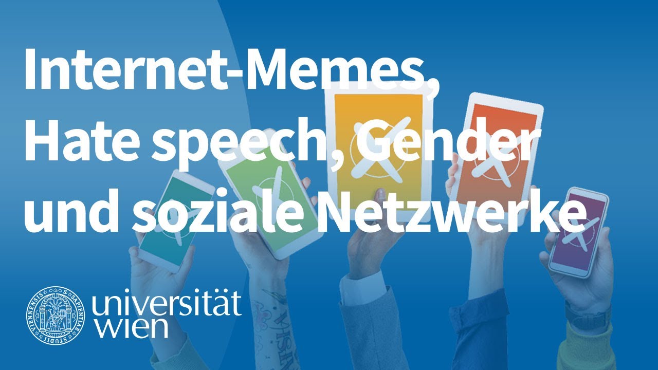 Ring-Vorlesung: Internet-Memes, Hate speech, Gender und soziale Netzwerke