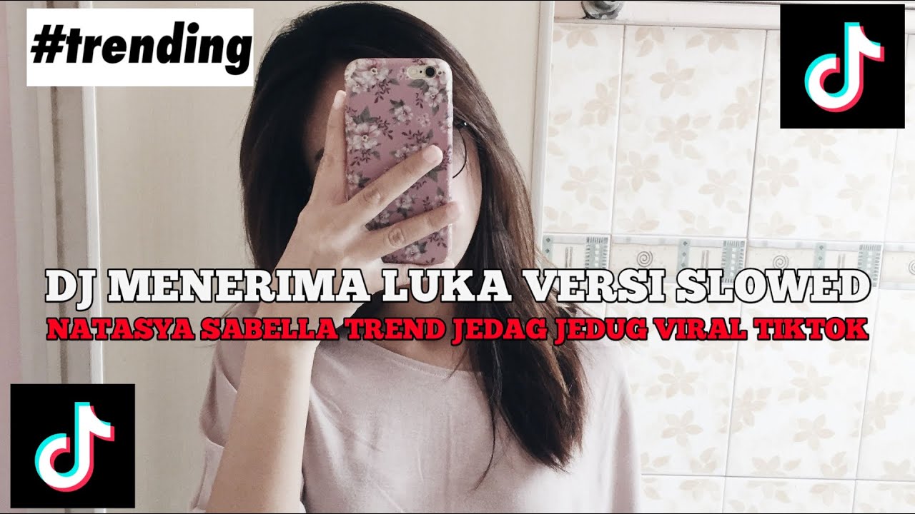 DJ MENERIMA LUKA VERSI SLOWED NATASYA SABELLA TREND JEDAG JEDUG VIRAL TIKTOK TERBARU 2026 !!