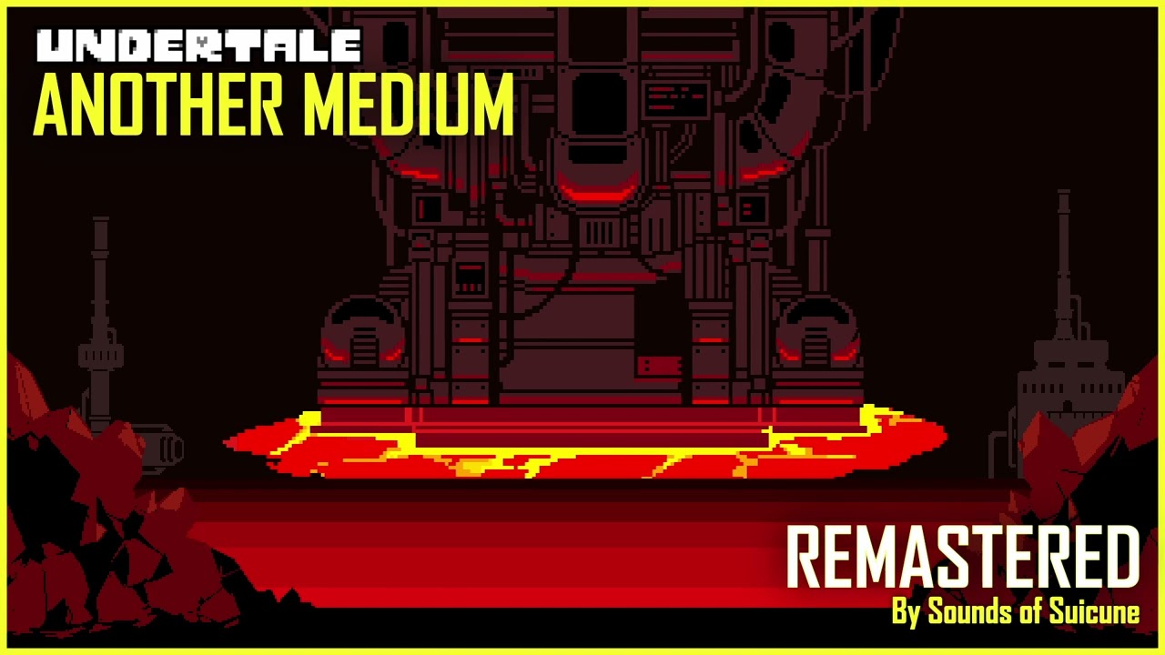 Another Medium (Remastered) - Undertale