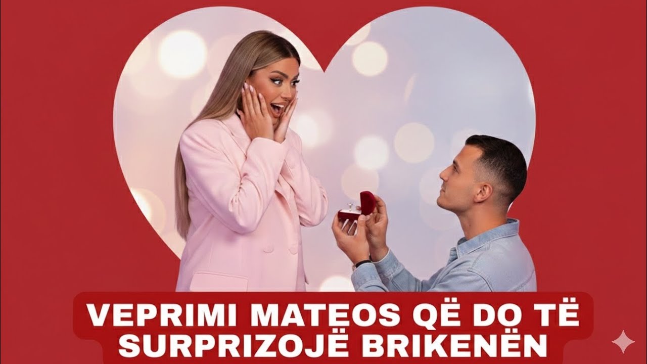 LAJMI I FUNDIT: A do ti propozoj sonte fejese Mateo Brikenes Big Brother VIP Albania 5