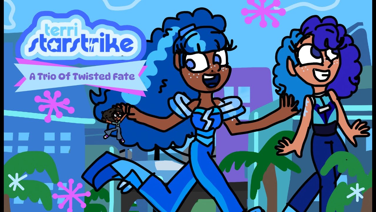 Terri Starstrike - A Trio of Twisted Fate (Episode 2)