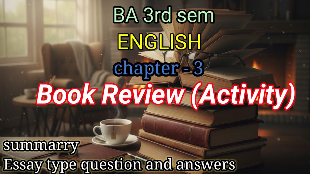 BA 3rd sem English | chapter 3 - Book Review(Activity) | part 1 | Summary and Essay type questions |