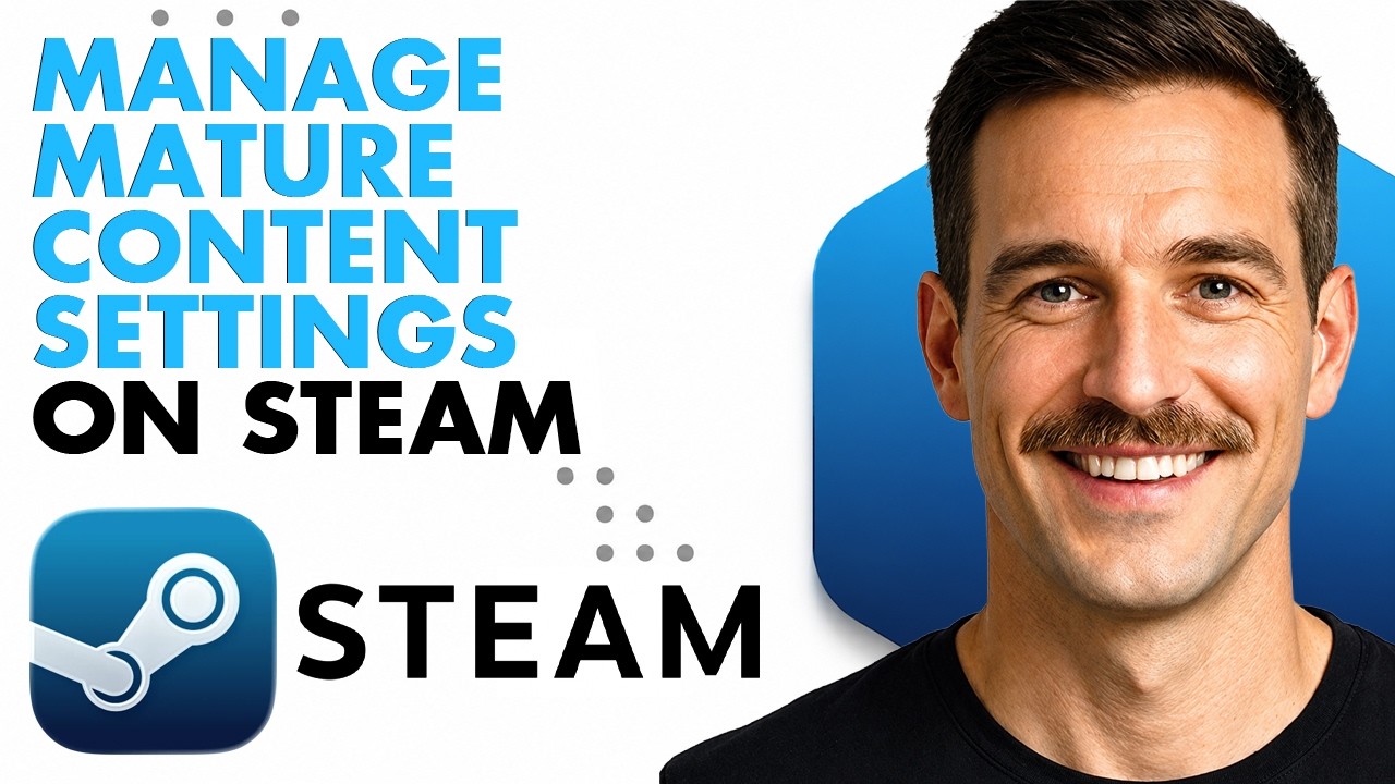 How To Manage Mature Content Settings On Your Steam Account (Full Guide 2026)