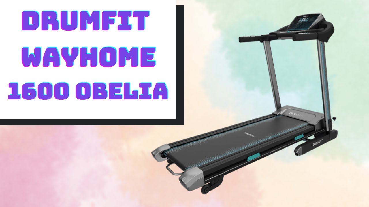 DRUMFIT WAYHOME 1600 OBELIA: Análisis detallado y opinión sobre esta CINTA DE CORRER DE CECOTEC