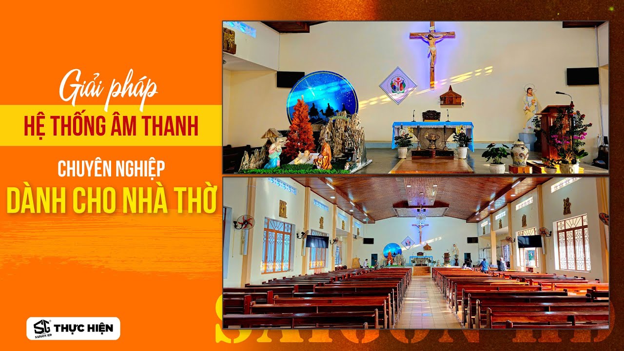 SAIGON HD | Giải ph&aacute;p cho hệ thống &acirc;m thanh chuy&ecirc;n nghiệp d&agrave;nh cho nh&agrave; thờ
