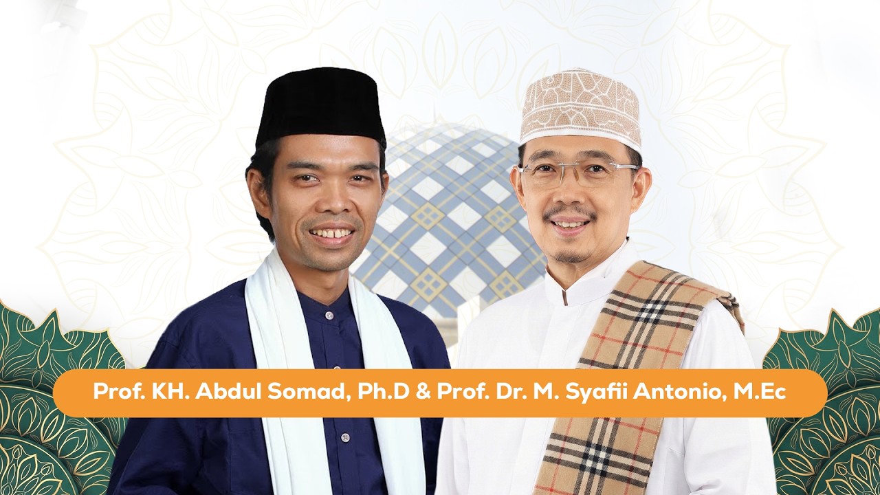 Recharging for Better - KH. Abdul Somad & Prof. Dr. M. Syafii Antonio