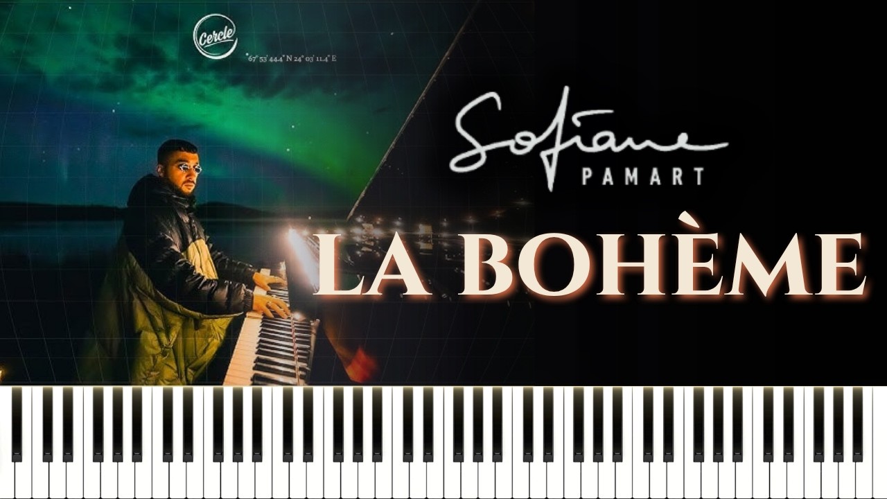 LA BOHEME - SOFIANE PAMART (Live version for Cercle) | Sheets Music + Tutorial