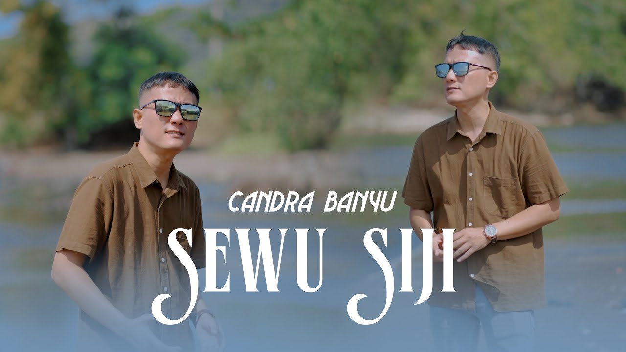 Candra Banyu - Sewu Siji | Kadung Mbesok Sun Sing Ono Mungkin Riko Buru Keroso (OMV Thalita Music)