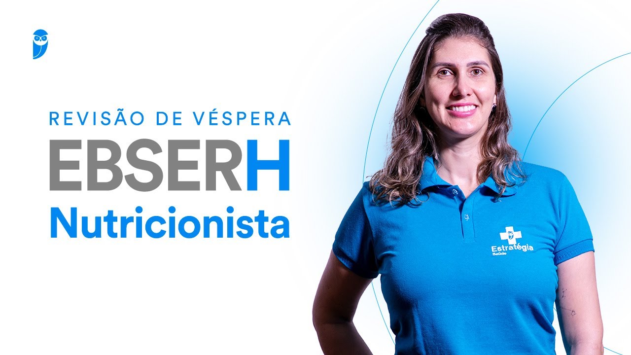 Revisão de Véspera EBSERH - Nutricionista