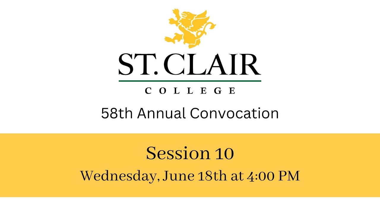 Spring 2025 Convocation – St Clair College @ Acumen – Session 10