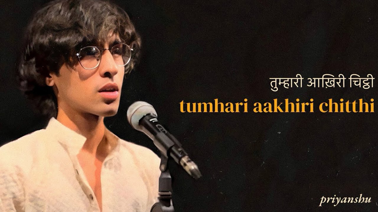 Tumhari Aakhiri Chitthi - Priyanshu ft. Rijul | Storytelling