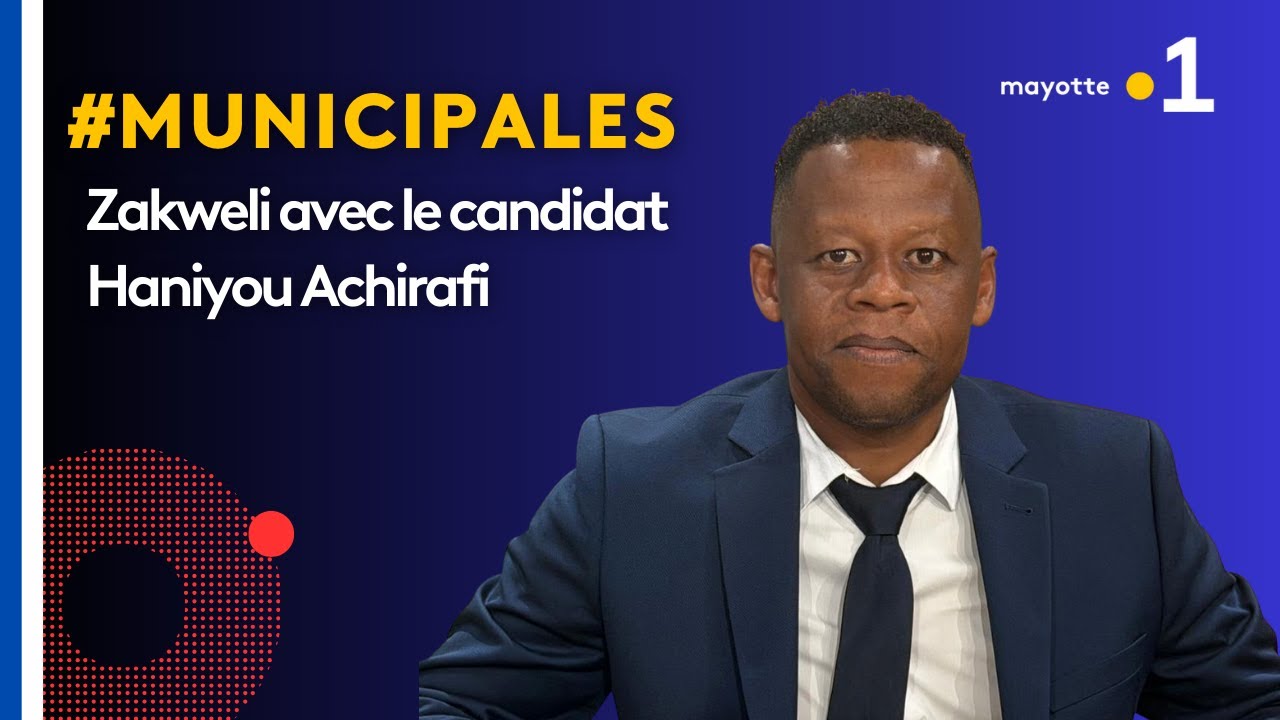 Direct. Zakweli spécial municipales : Haniyou Achirafi