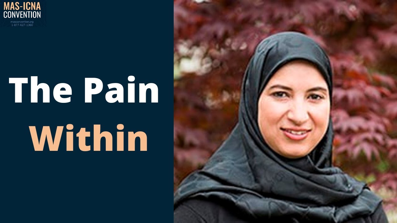 Suzy Ismail | The Pain Within | 15th MAS ICNA Convention