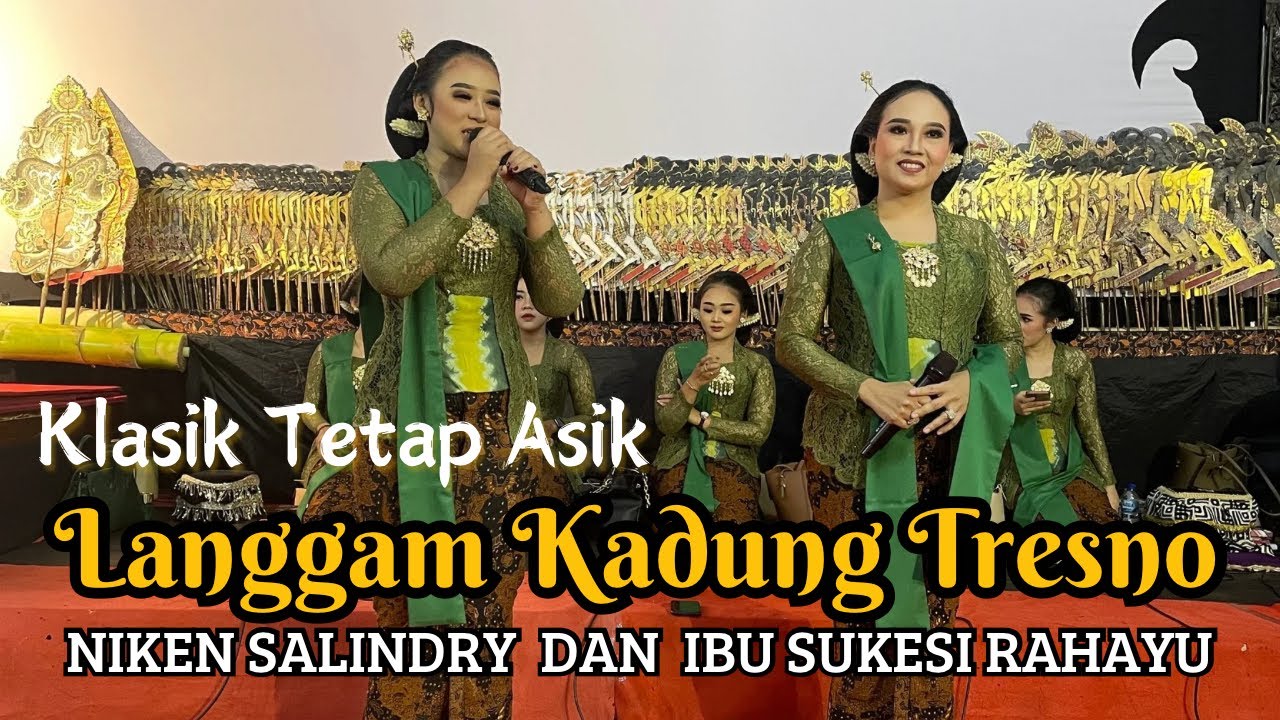 GEMPAR‼️ DUET NIKEN SALINDRY DAN IBU SUKESI RAHAYU ~ LANGGAM KADUNG TRESNO