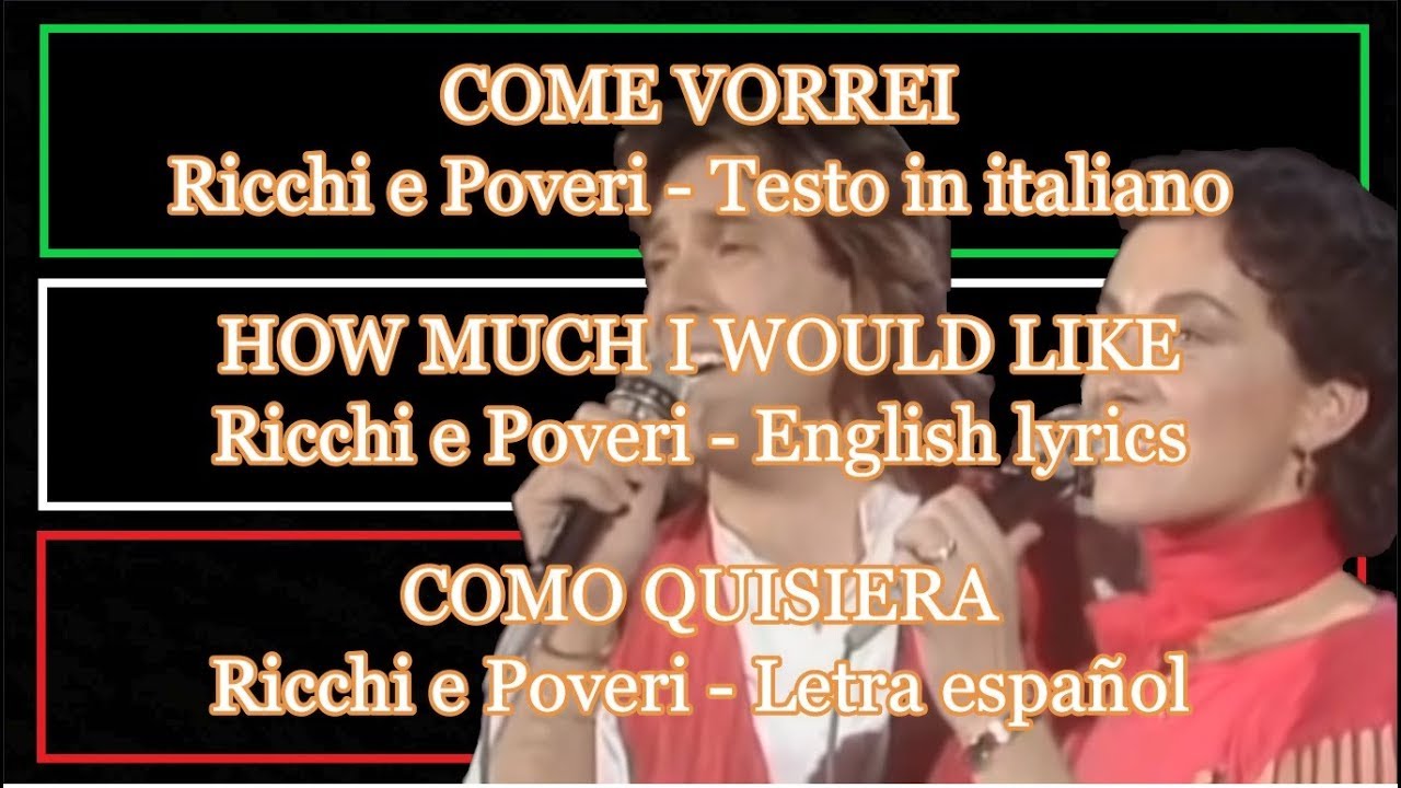 Come vorrei - Ricchi e Poveri 1981 (Letra Español, English Lyrics)