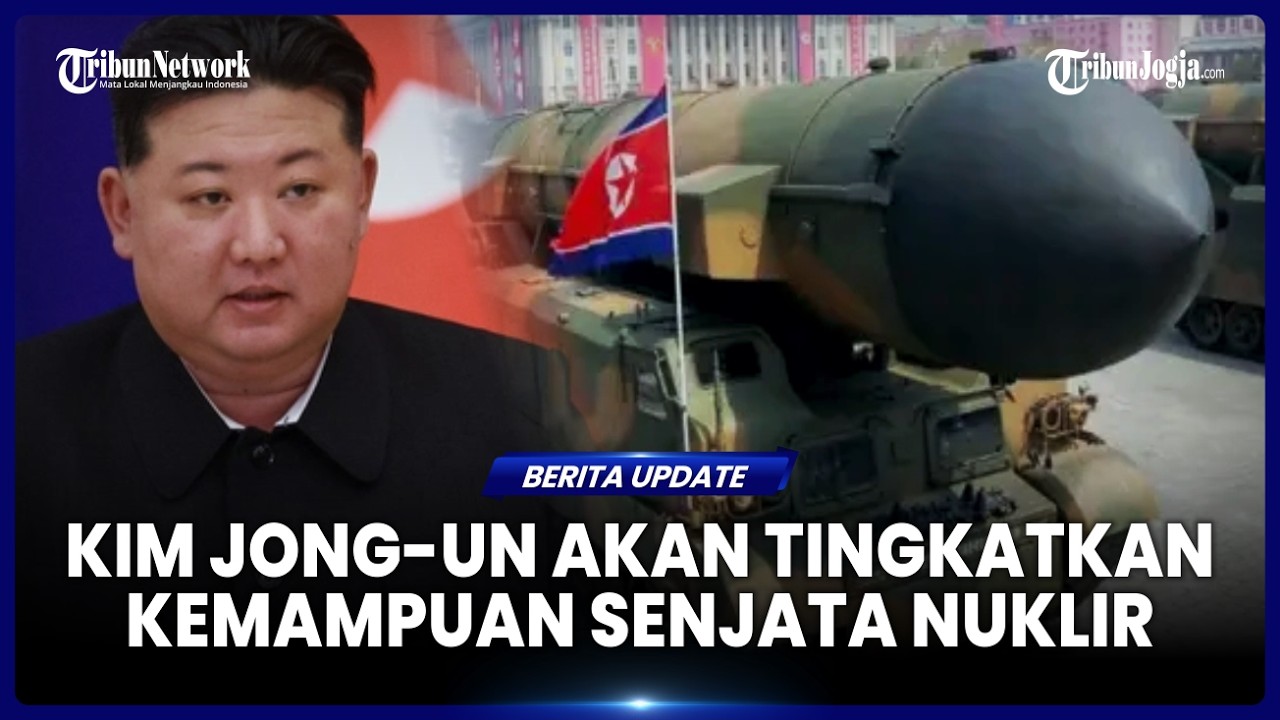 KIM JONG-UN TEGASKAN BAKAL PERLUAS PENGEMBANGAN SENJATA NUKLIR NASIONAL