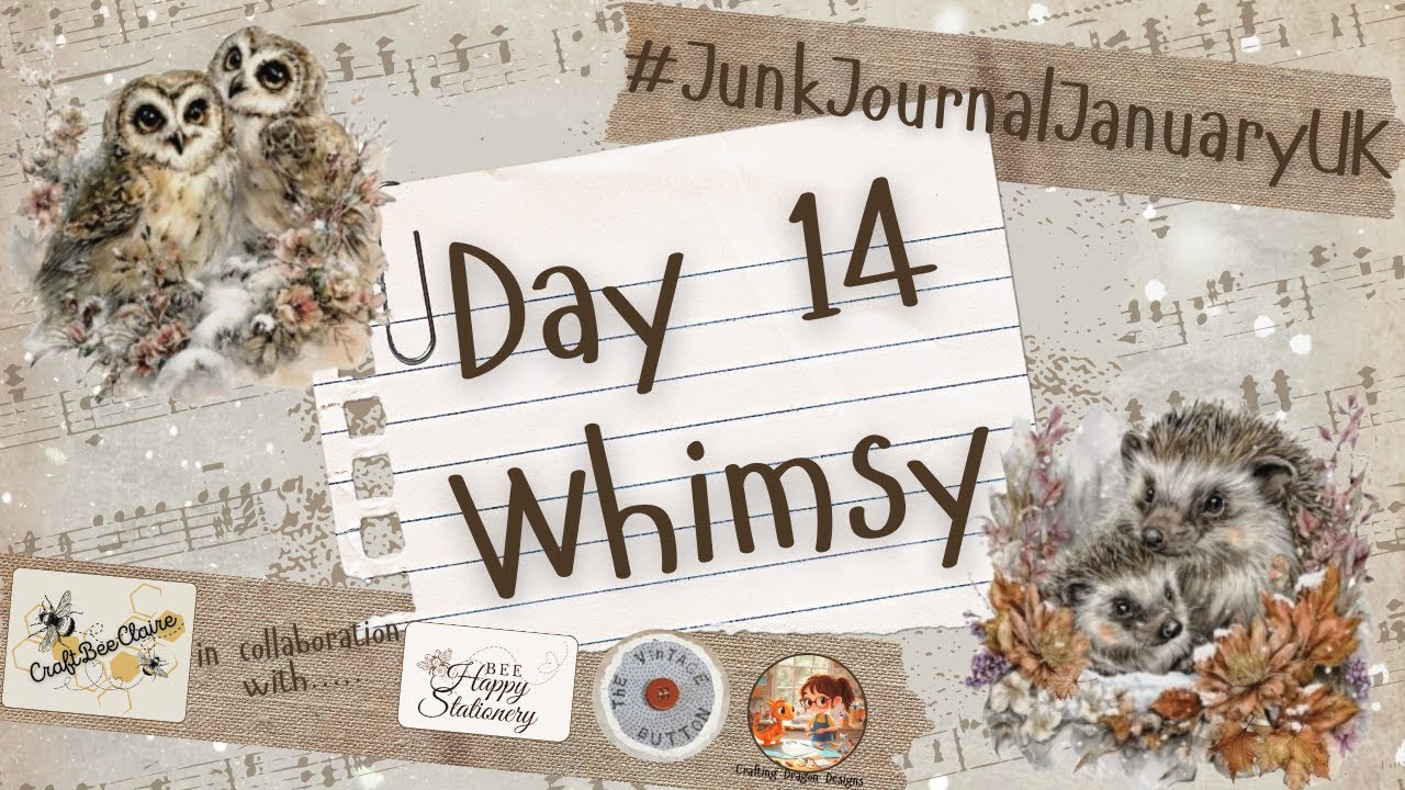 #JunkJournalJulyUK #day14 - Whimsy