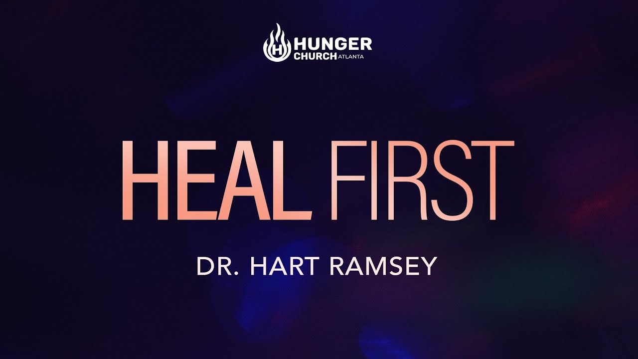 Heal First - Dr. Hart Ramsey
