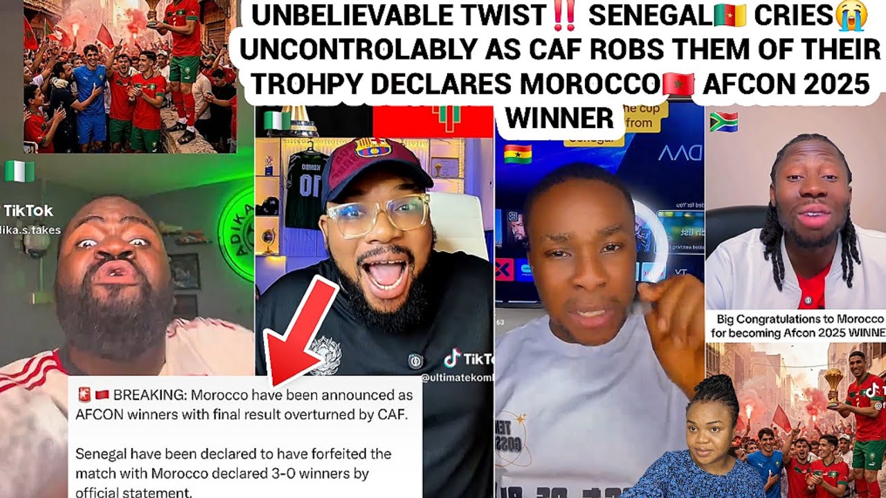 SHOCKING😳 CAF ROBS SENEGAL🇨🇲 DECLARES MOROCCO🇲🇦 AFCON 2025 WINNERS AFRICANS REACTS IN TEARS😭