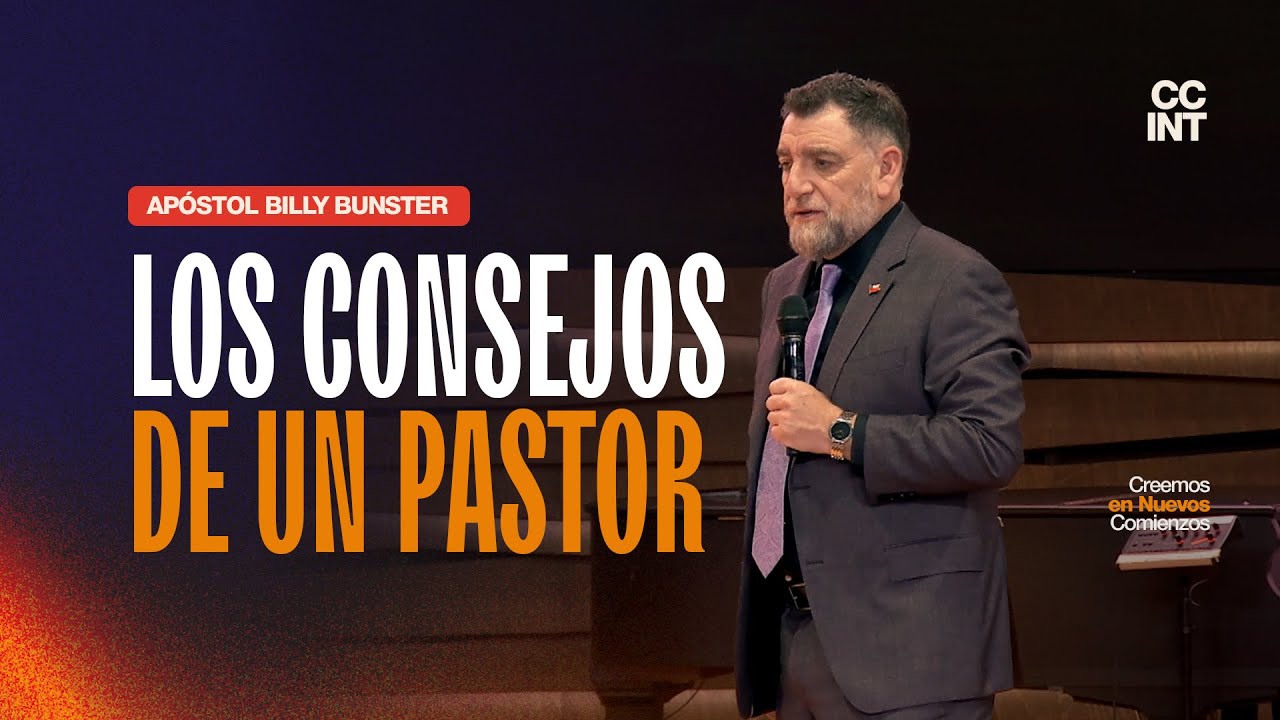 Apóstol Billy Bunster - Los Consejos de un Pastor