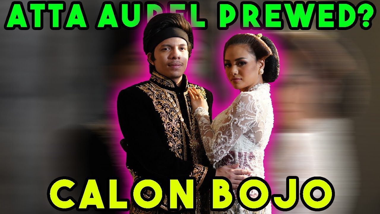 ATTA AUREL PREWED? #CalonBojo