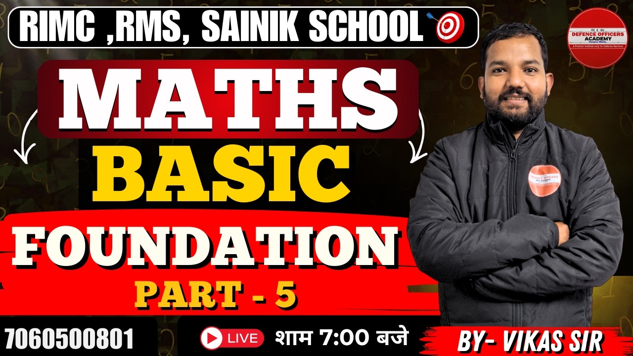 BASIC FOUNDATION MATHS PART - 5 | BY- VIKAS SIR SAINIK SCHOOL 2026 l #doa #rimc #defenceexam #pro