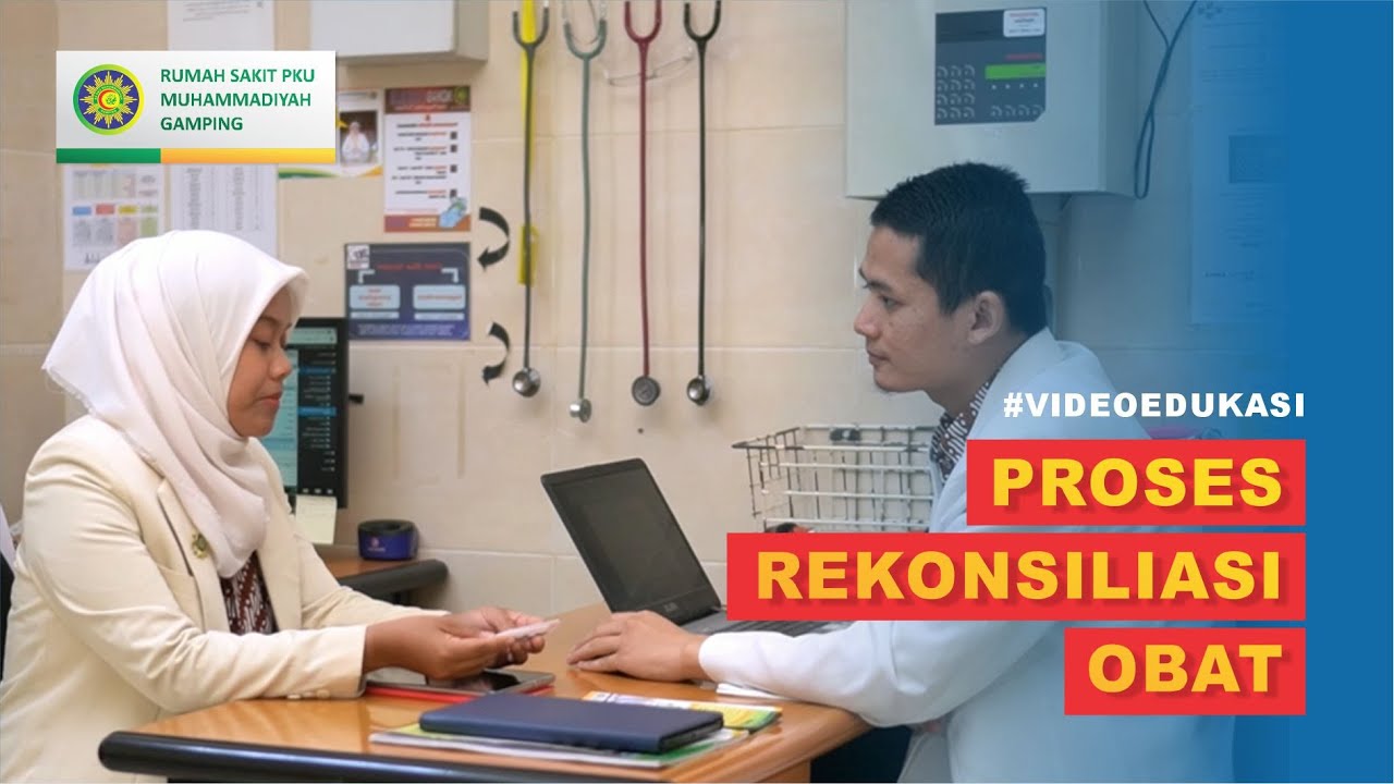 #videoedukasi Proses Rekonsiliasi Obat - Instalasi Farmasi RS PKU Muhammadiyah Gamping