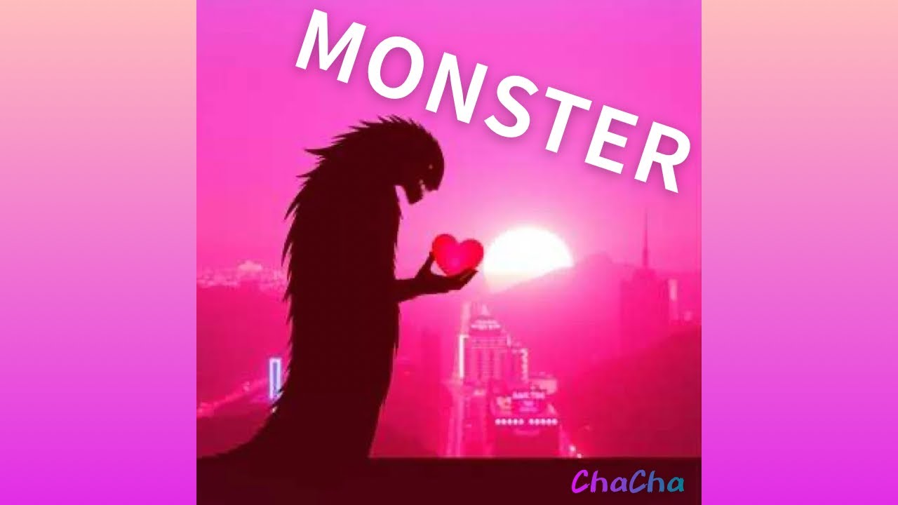 モンスター / ちゃちゃ。