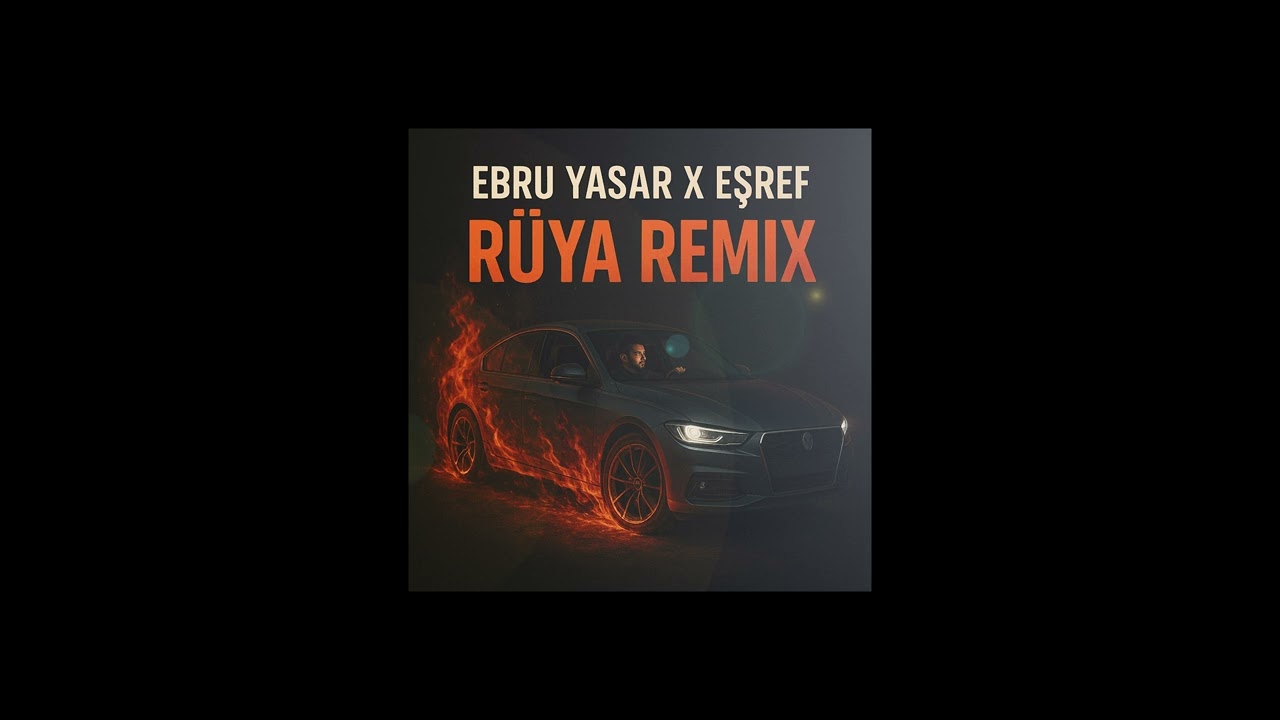 Ben Ne Yangınlar G&ouml;rd&uuml;m X Eşref R&uuml;ya Mix